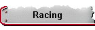 Racing